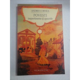    POVESTI  impertinente si apocrife  -  Andrei  CORNEA 